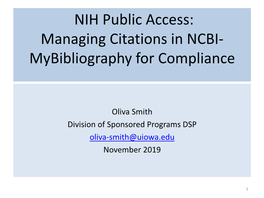 NIH Public Access: Managing Citations in NCBI- Mybibliography for Compliance