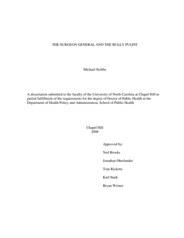 THE SURGEON GENERAL and the BULLY PULPIT Michael Stobbe a Dissertation Submitted to the Faculty of the University of North Carol