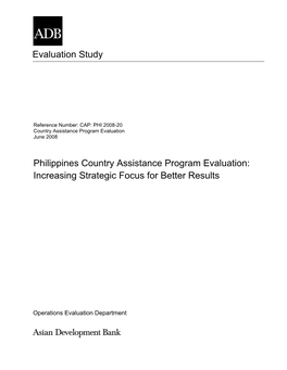 Philippines Country Assistance Program Evaluation: Increasing Strategic Focus for Better Results