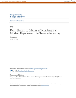 From Shabazz to Bilalian: African American Muslims Experience in the Twentieth Century Semra Mese Lehigh University
