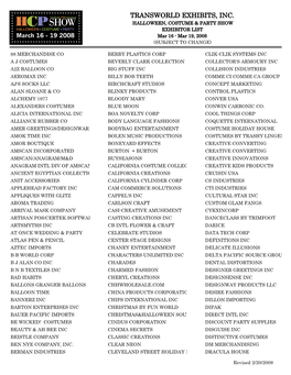 TRANSWORLD EXHIBITS, INC. HALLOWEEN, COSTUME & PARTY SHOW EXHIBITOR LIST Mar 16 - Mar 19, 2008 (SUBJECT to CHANGE)