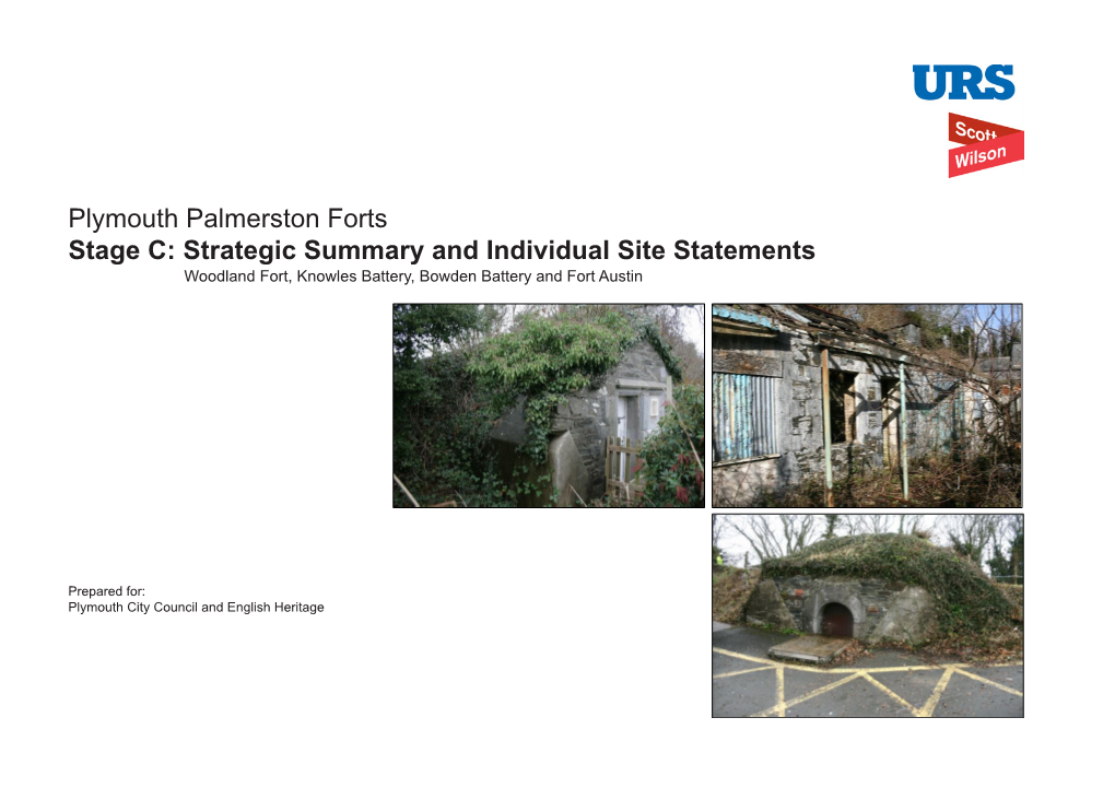 Plymouth Palmerston Forts Stage C: Strategic Summary and Individual Site Statements Woodland Fort, Knowles Battery, Bowden Battery and Fort Austin