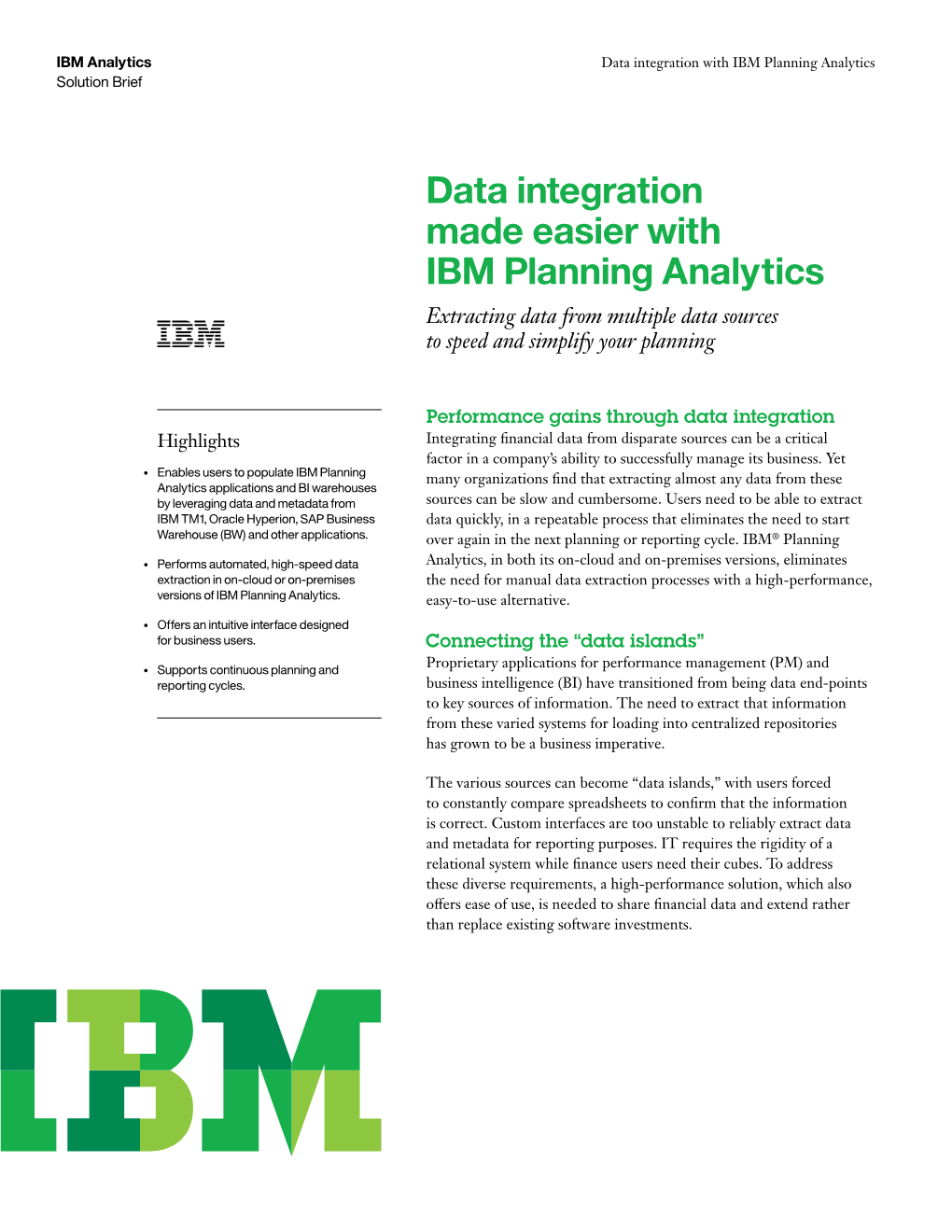 Data Integration Made Easier with IBM Planning Analytics Extracting Data from Multiple Data Sources to Speed and Simplify Your Planning