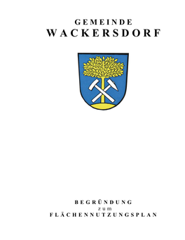 GEMEINDE WACKERSDORF Flächennutzungsplan – Neuaufstellung 2016 1