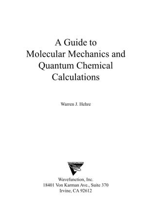A Guide to Molecular Mechanics and Quantum Chemical Calculations