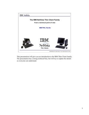 IBM Netvista Thin Clients