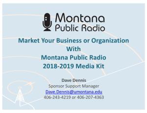 Market Your Business Or Organization with Montana Public Radio 2018-2019 Media Kit