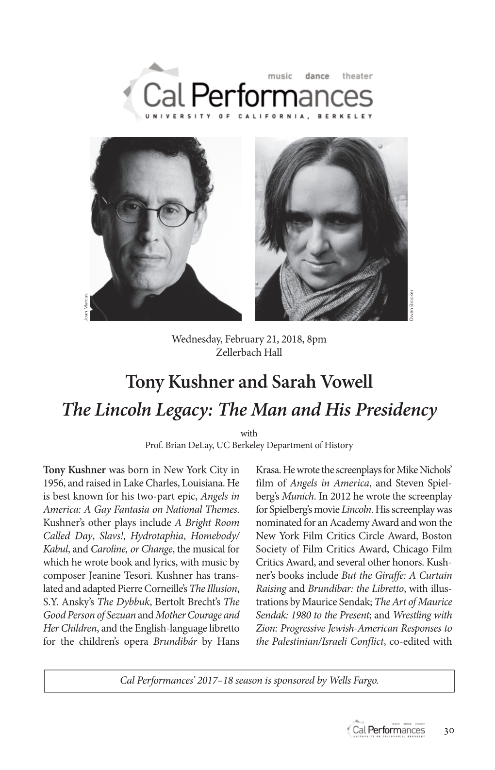 Tony Kushner and Sarah Vowell the Lincoln Legacy: the Man and His Presidency with Prof