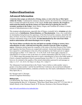 Subordinationism Advanced Information a Doctrine That Assigns an Inferiority of Being, Status, Or Role to the Son Or Holy Spirit Within the Trinity