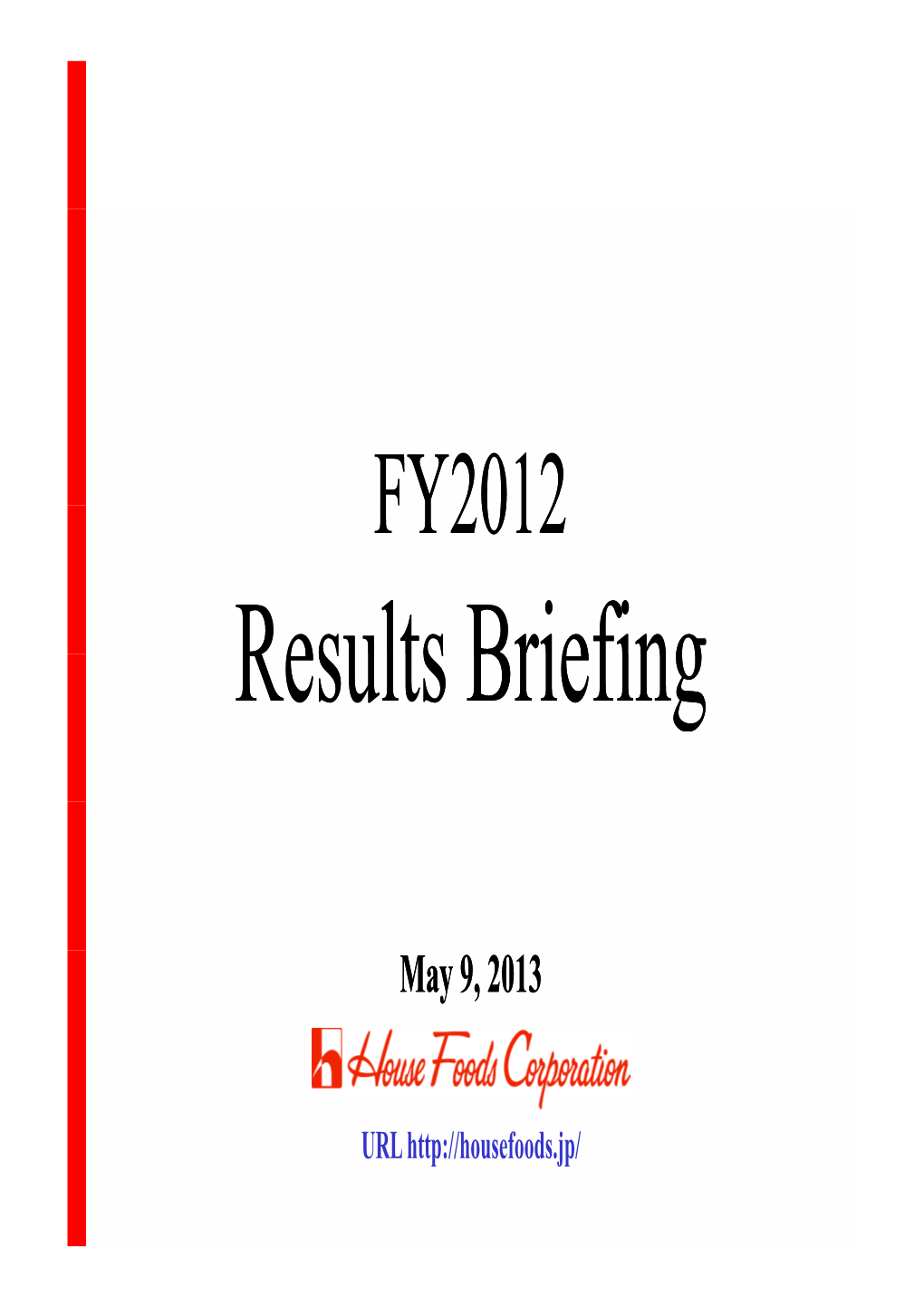 Results Briefing（PDF 28 PAGES [1.12MB]）