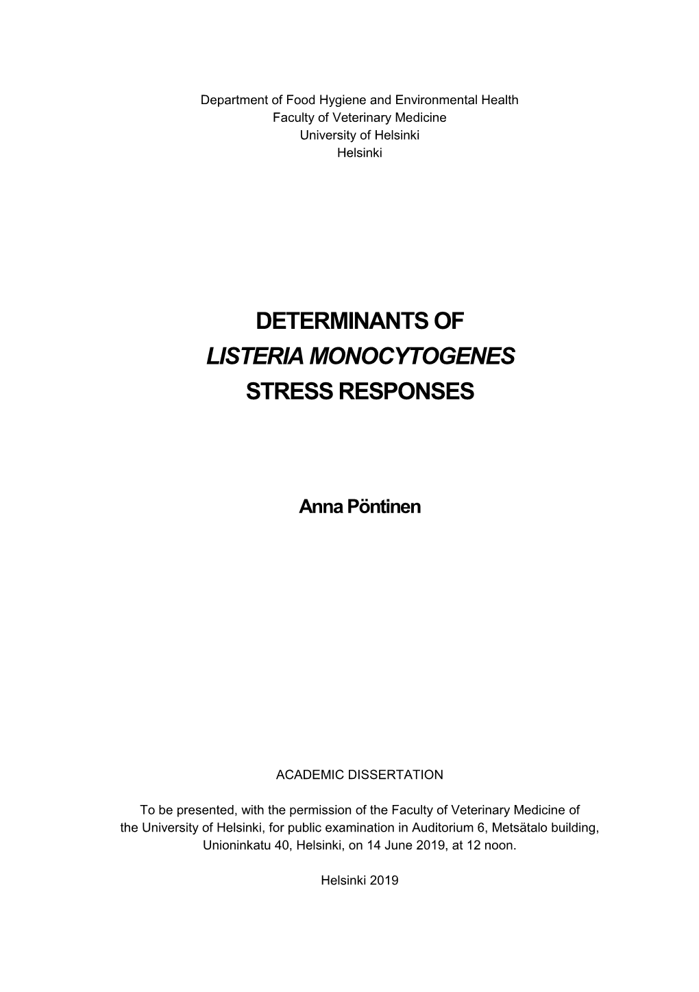 Determinants of Listeria Monocytogenes Stress Responses