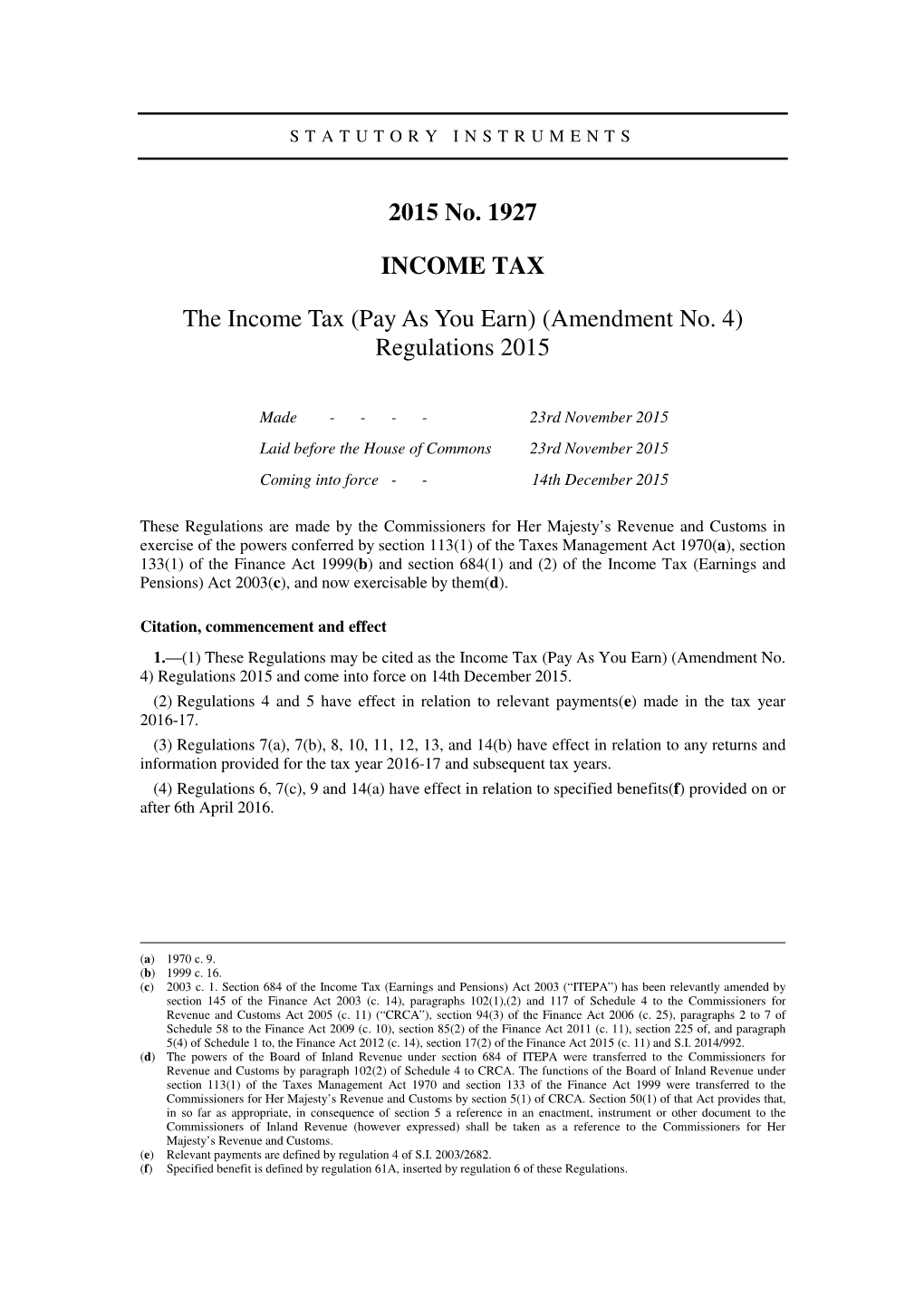 The Income Tax (Pay As You Earn) (Amendment No. 4) Regulations 2015