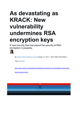 As Devastating As KRACK: New Vulnerability Undermines RSA Encryption Keys a New Security Flaw Has Placed the Security of RSA Encryption in Jeopardy