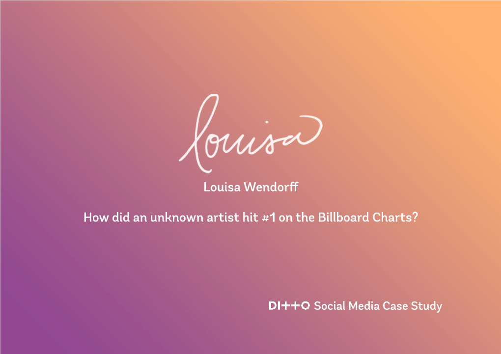 How Did an Unknown Artist Hit #1 on the Billboard Charts? Louisa Wendorff