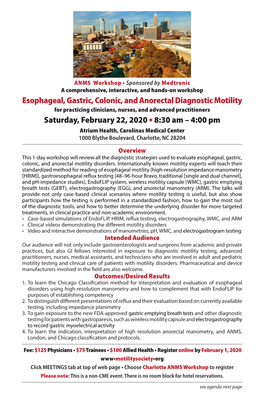 Esophageal, Gastric, Colonic, and Anorectal Diagnostic Motility Saturday, February 22, 2020 •8:30 Am – 4:00 Pm