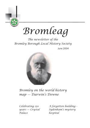 Bromleag the Newsletter of the Bromley Borough Local History Society