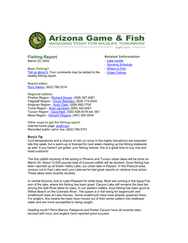 Fishing Report Related Information March 23, 2005 - Lake Levels - Stocking Schedule Been Fishing? - Where to Fish Tell Us About It