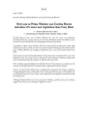 First Year As Prime Minister Sees Gordon Brown Introduce 6% More New Legislation Than Tony Blair