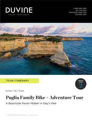 Puglia Family Bike + Adventure Tour a Beachside Haven Hidden in Italy's Heel