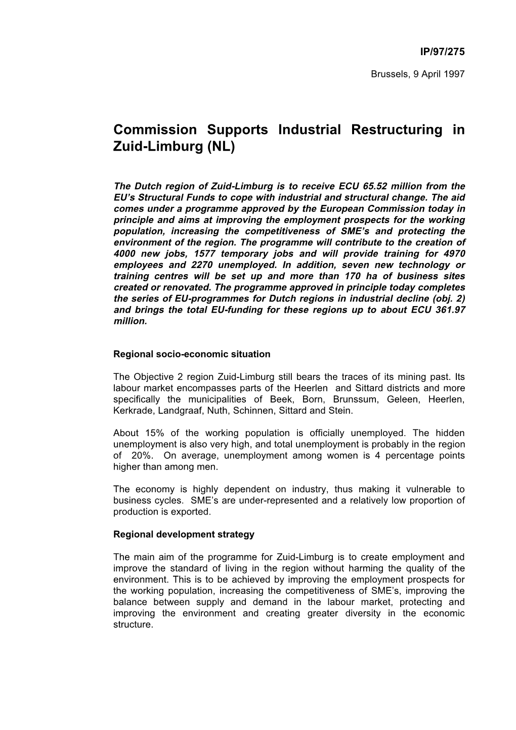 Commission Supports Industrial Restructuring in Zuid-Limburg (NL)