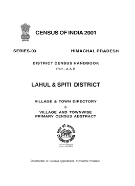 Village and Townwise Primary Census Abstract, Lahul & Spiti, Part -XII- a & B, Series-3 , Himachal Pradesh