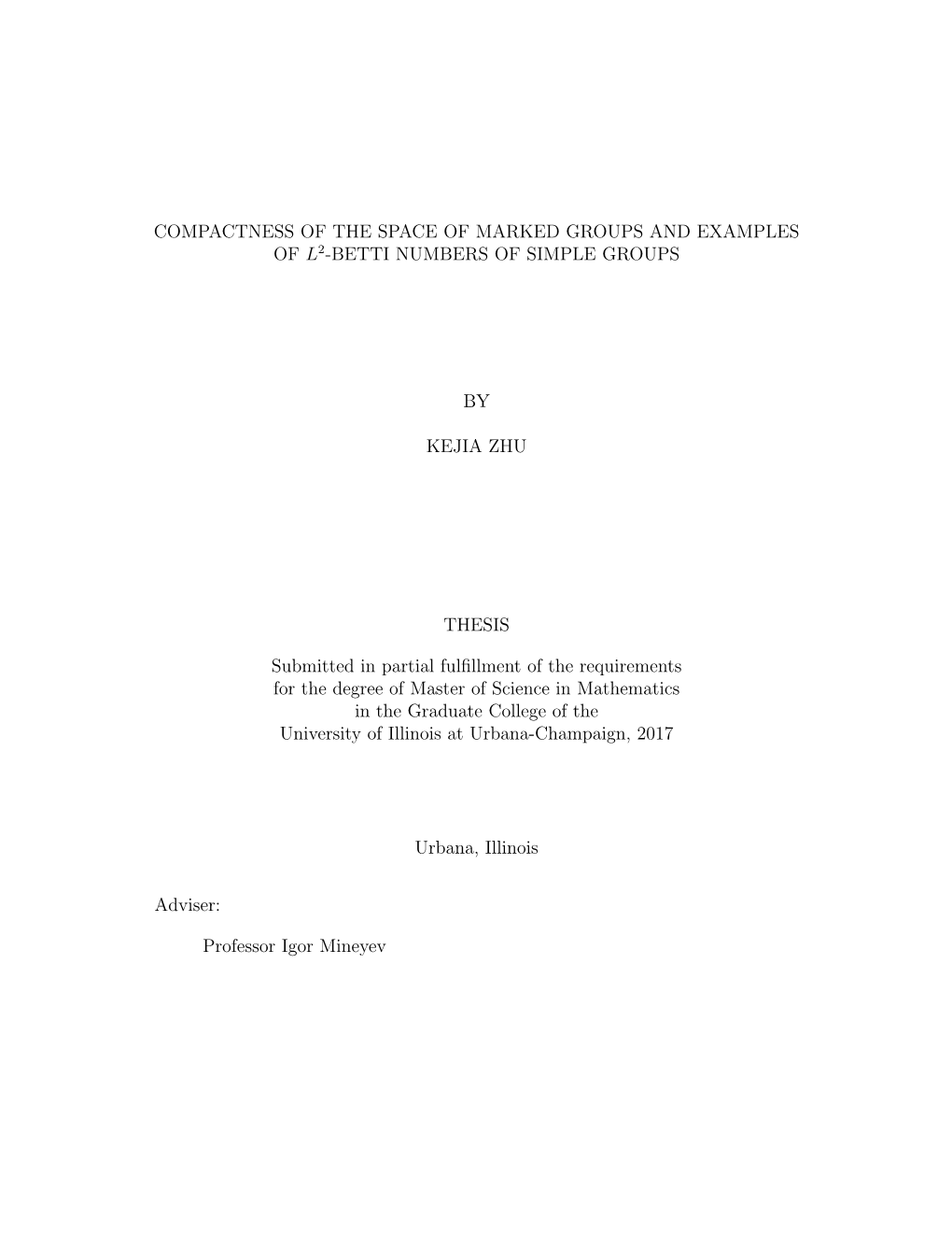 Compactness of the Space of Marked Groups and Examples of L2-Betti Numbers of Simple Groups