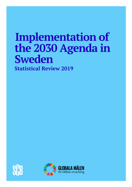 Implementation of the 2030 Agenda in Sweden Statistical Review 2019