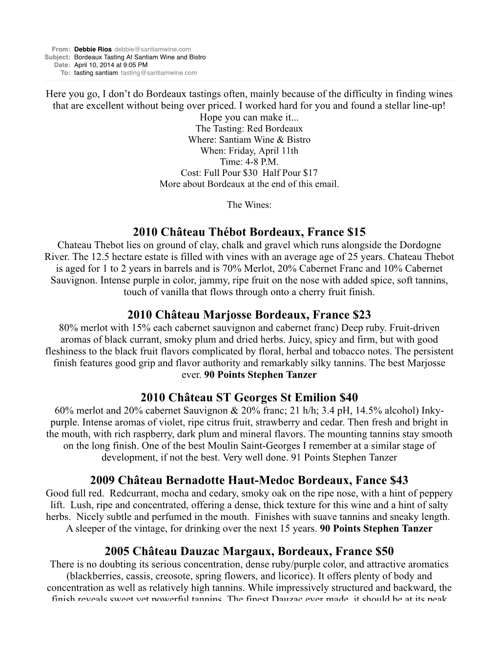 Bordeaux Tasting at Santiam Wine and Bistro Date: April 10, 2014 at 9:05 PM To: Tasting Santiam Tasting@Santiamwine.Com