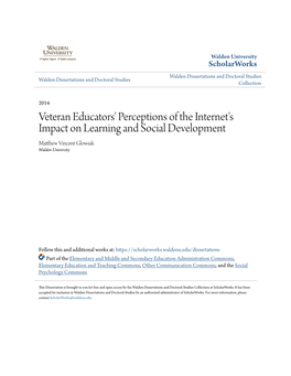 Veteran Educators' Perceptions of the Internet's Impact on Learning and Social Development Matthew Incev Nt Glowiak Walden University