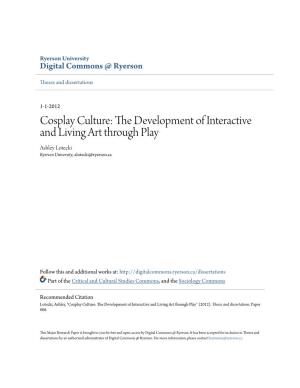 Cosplay Culture: the Development of Interactive and Living Art Through Play