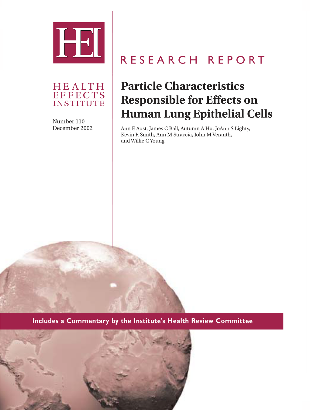 RESEARCH REPORT Particle Characteristics Responsible for Effects on Human Lung Epithelial Cells