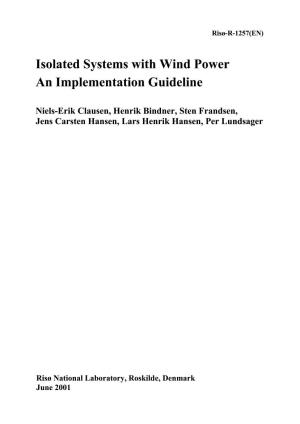 Isolated Systems with Wind Power an Implementation Guideline