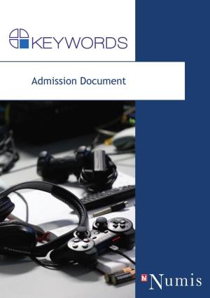 Admission Document Keywords Is an International Technical Services Provider to the Global Video Games Industry