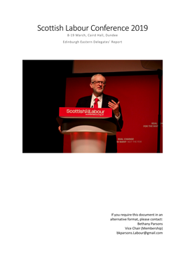 Scottish Labour Conference 2019 8-19 March, Caird Hall, Dundee Edinburgh Eastern Delegates’ Report