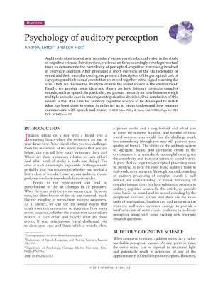 Psychology of Auditory Perception Andrew Lotto1∗ and Lori Holt2