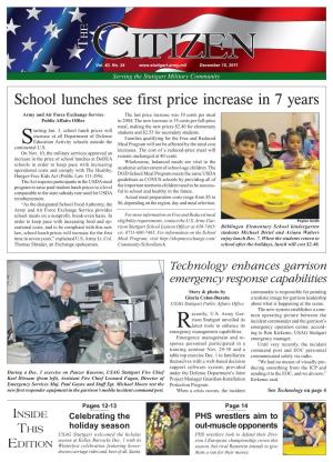 School Lunches See First Price Increase in 7 Years Army and Air Force Exchange Service the Last Price Increase Was 10 Cents Per Meal Public Affairs Office in 2004
