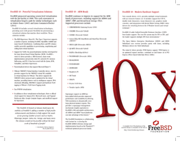 Freebsd 10 - Powerful Virtualization Solutions Freebsd 10 - ARM-Ready Freebsd 10 - Modern Hardware Support