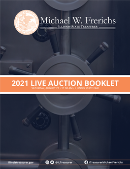 2021 Live Auction Booklet Saturday, August 21 • 11:00 Am • Illinois State Fair