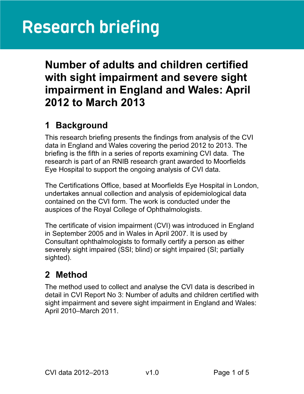 Number of Adults and Children Certified with Sight Impairment and Severe Sight Impairment