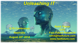 Rohit Talwar ILTA Conference CEO Nashville Fast Future Research Rohit@Fastfuture.Com August 20Th 2014 What We Do