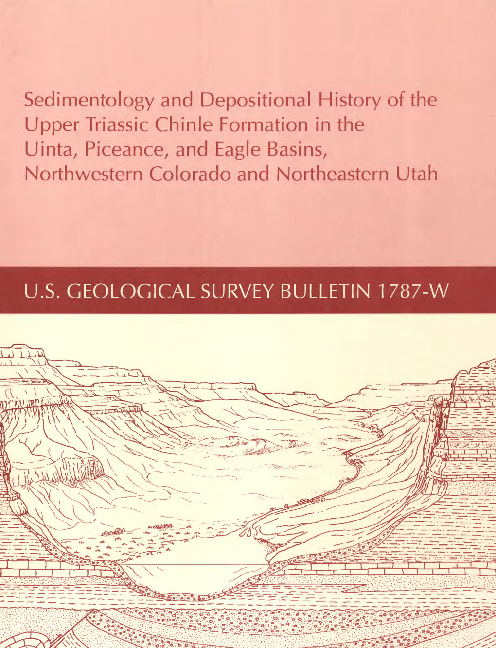 Sedimentology and Depositional History of the Upper Triassic Chinle Formation in the Uinta, Piceance, and Eagle Basins, Northwestern Colorado and Northeastern Utah