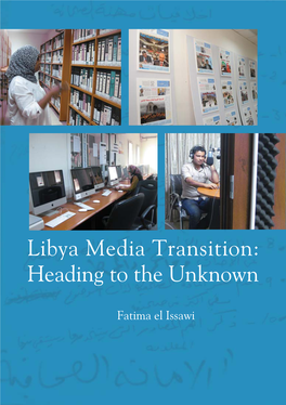 Libya Media Transition: Heading to the Unknown