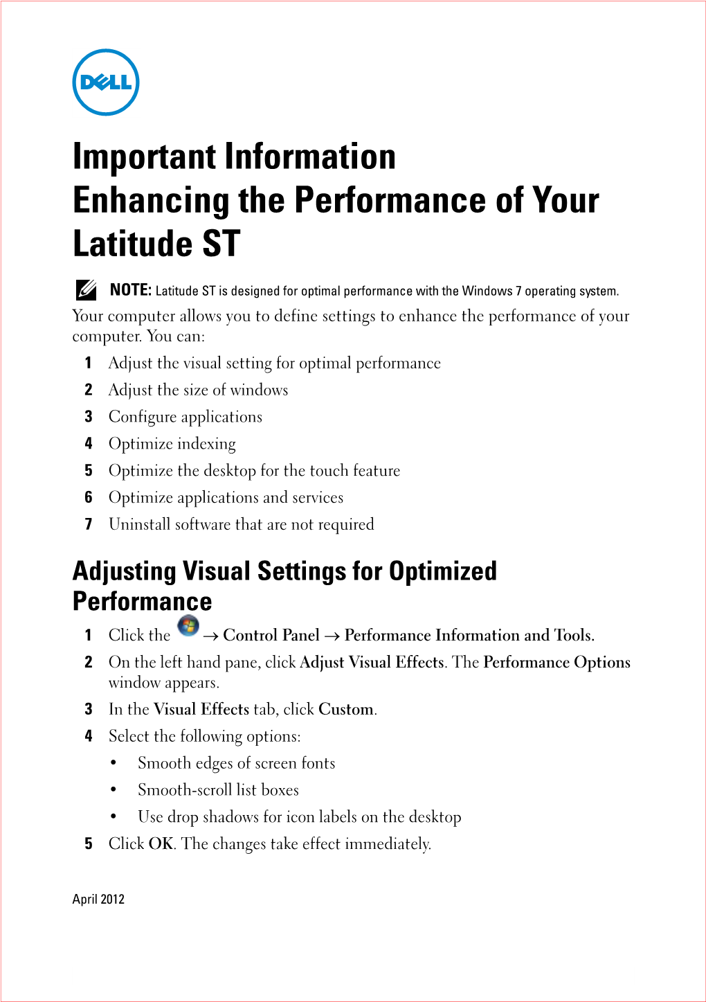 Enhancing the Performance of Your Latitude ST