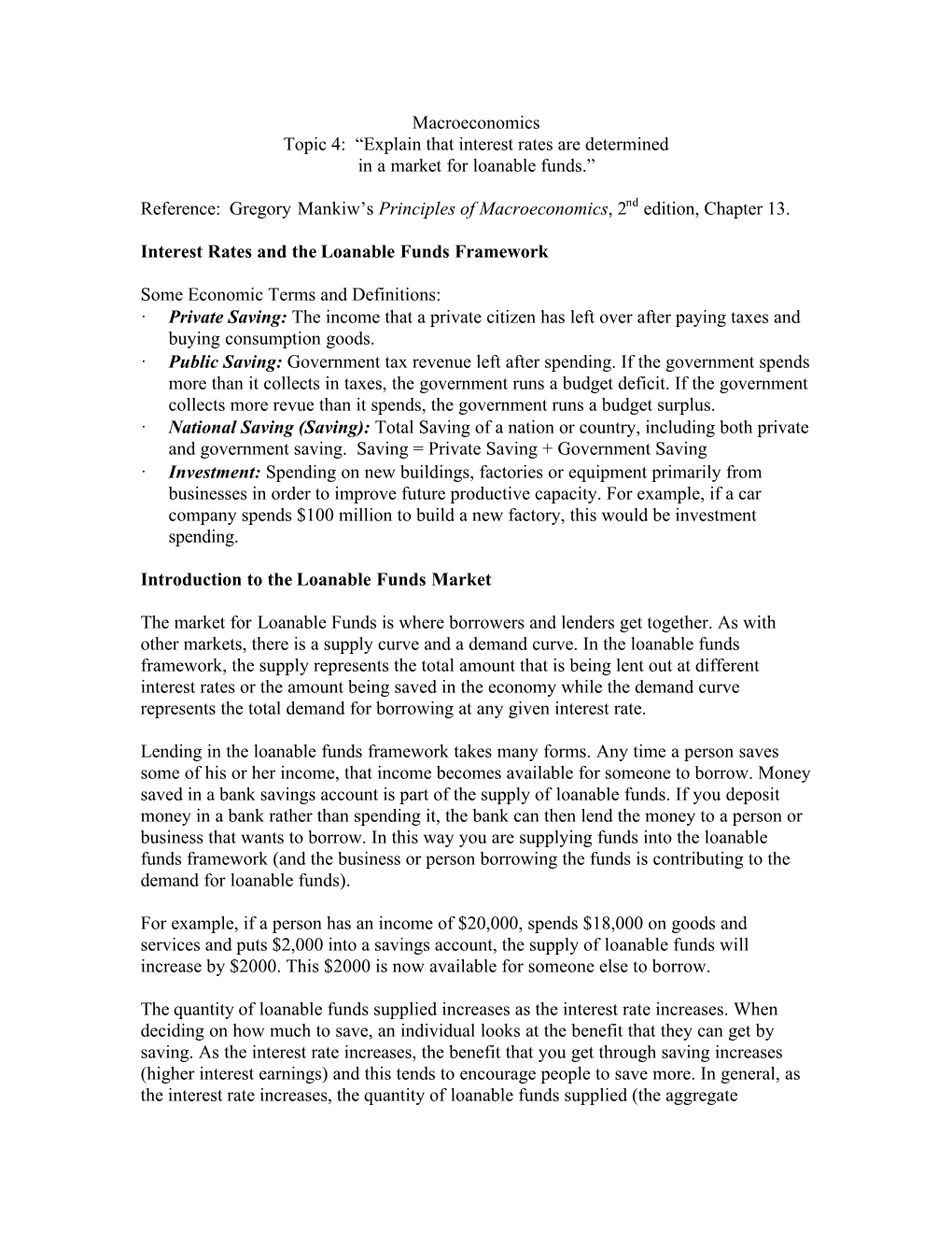 Explain That Interest Rates Are Determined in a Market for Loanable Funds.”