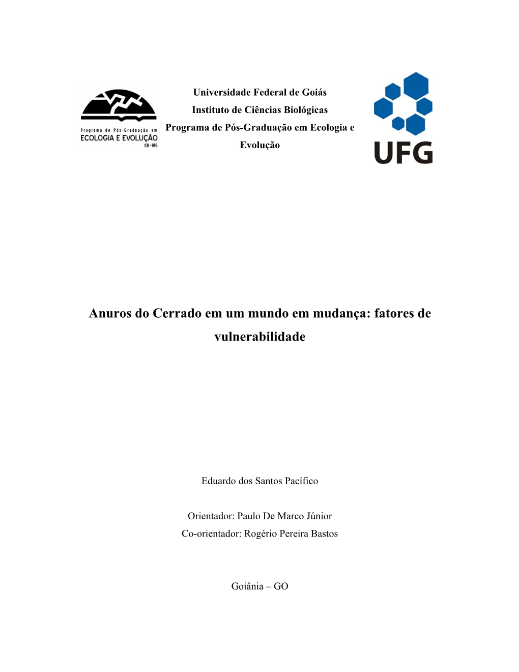 Anuros Do Cerrado Em Um Mundo Em Mudança: Fatores De Vulnerabilidade