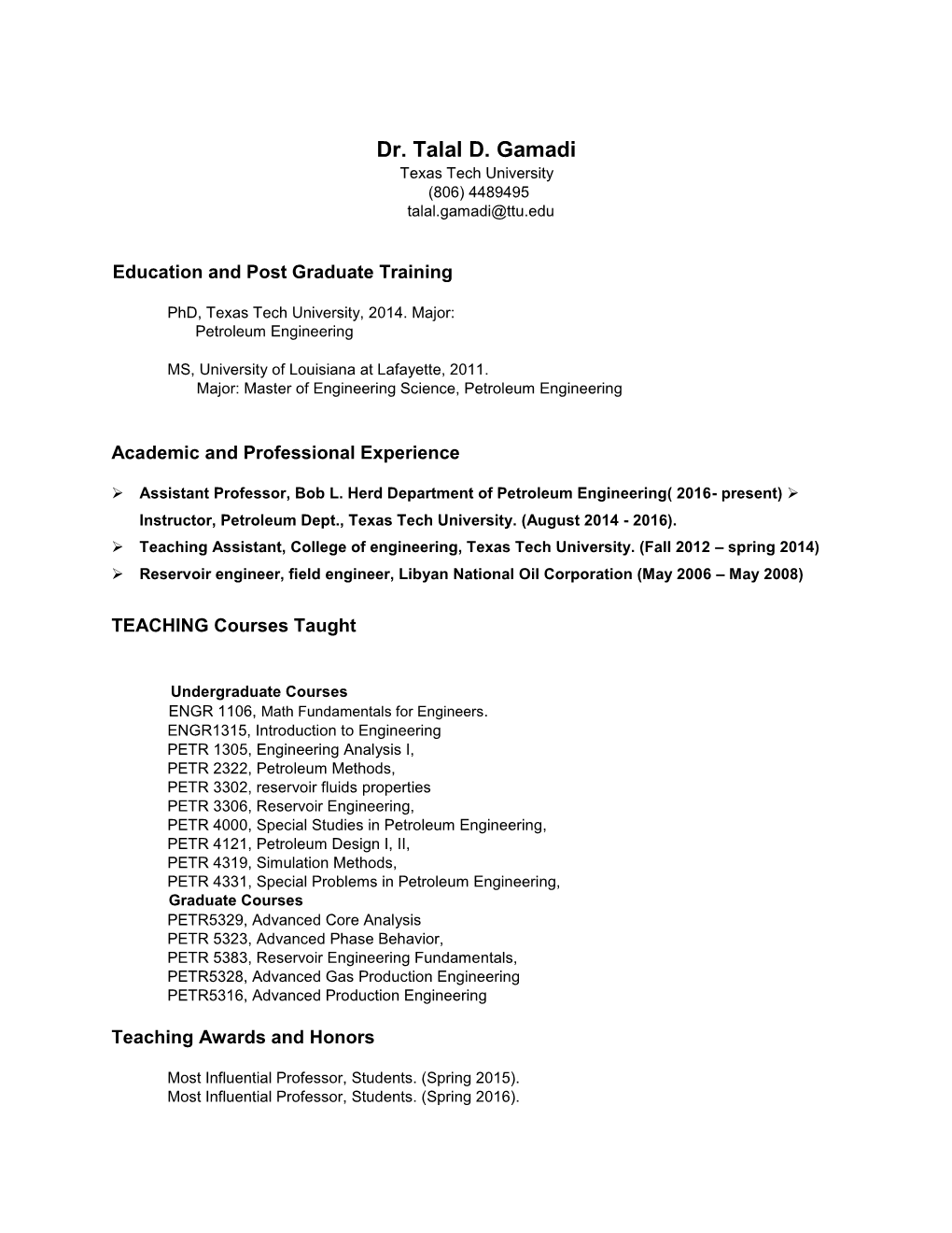 Dr. Talal D. Gamadi Texas Tech University (806) 4489495 Talal.Gamadi@Ttu.Edu