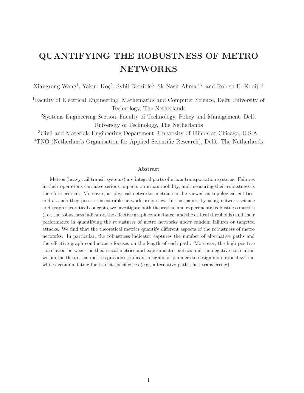Quantifying the Robustness of Metro Networks