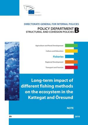 Long-Term Impact of Different Fishing Methods on the Ecosystem in the Kattegat and Öresund