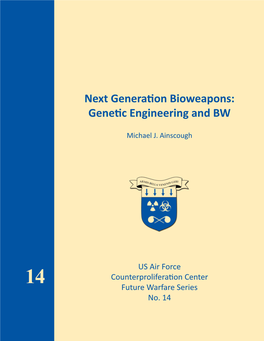 Next Generation Bioweapons: Genetic Engineering and BW