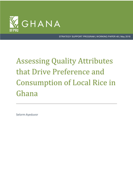 Assessing Quality Attributes That Drive Preference and Consumption of Local Rice in Ghana